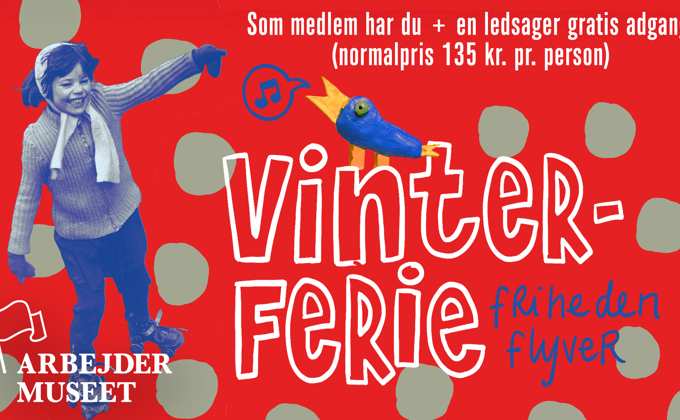 /media/iqcnojsm/arbejdermuseet-vinterferie-2026.jpg?rxy=0.5094787835470267,0.2952649864754155&width=680&height=420&v=1dc9032a716dc10